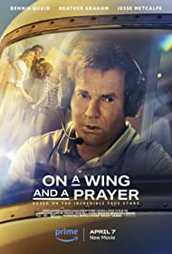 Watch Full Movie :On a Wing and a Prayer (2023)