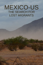 Mexico US: The Search for Lost Migrants (2024)