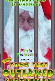 The Town That Outlawed Christmas (2000)