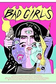 Watch Full Movie :Bad Girls (2021)