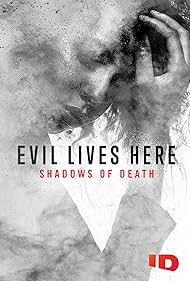 Evil Lives Here Shadows of Death (2020-)