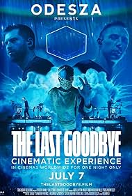Odesza The Last Goodbye Cinematic Experience (2023)