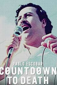 Pablo Escobar Countdown to Death (2017)