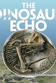 The Dinosaur Echo (2017)