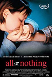 Watch Full Movie :All or Nothing (2002)