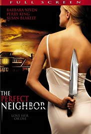 Watch Full Movie :The Perfect Neighbor (2005)