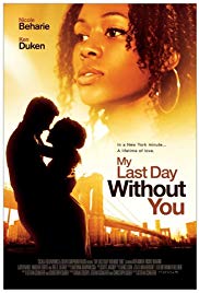 Watch Full Movie :My Last Day Without You (2011)