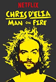 Chris DElia: Man on Fire (2017)