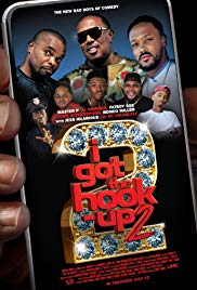 Watch Full Movie :I Got the Hook Up 2 (2019)