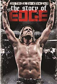 WWE: You Think You Know Me  The Story of Edge (2012)